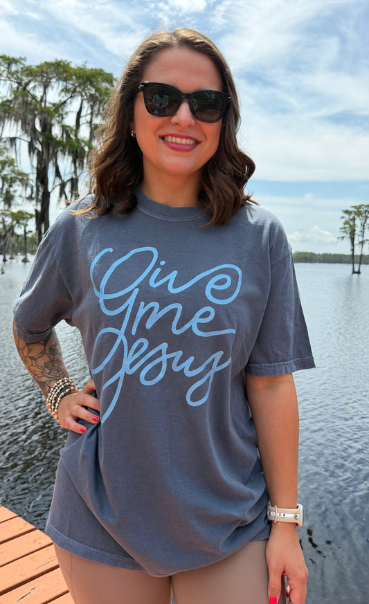 Give Me Jesus T-shirt